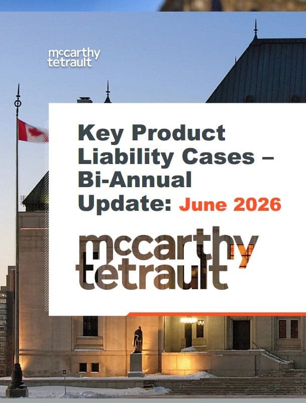 Key Product Liability Cases – Bi-Annual Update – June 2026