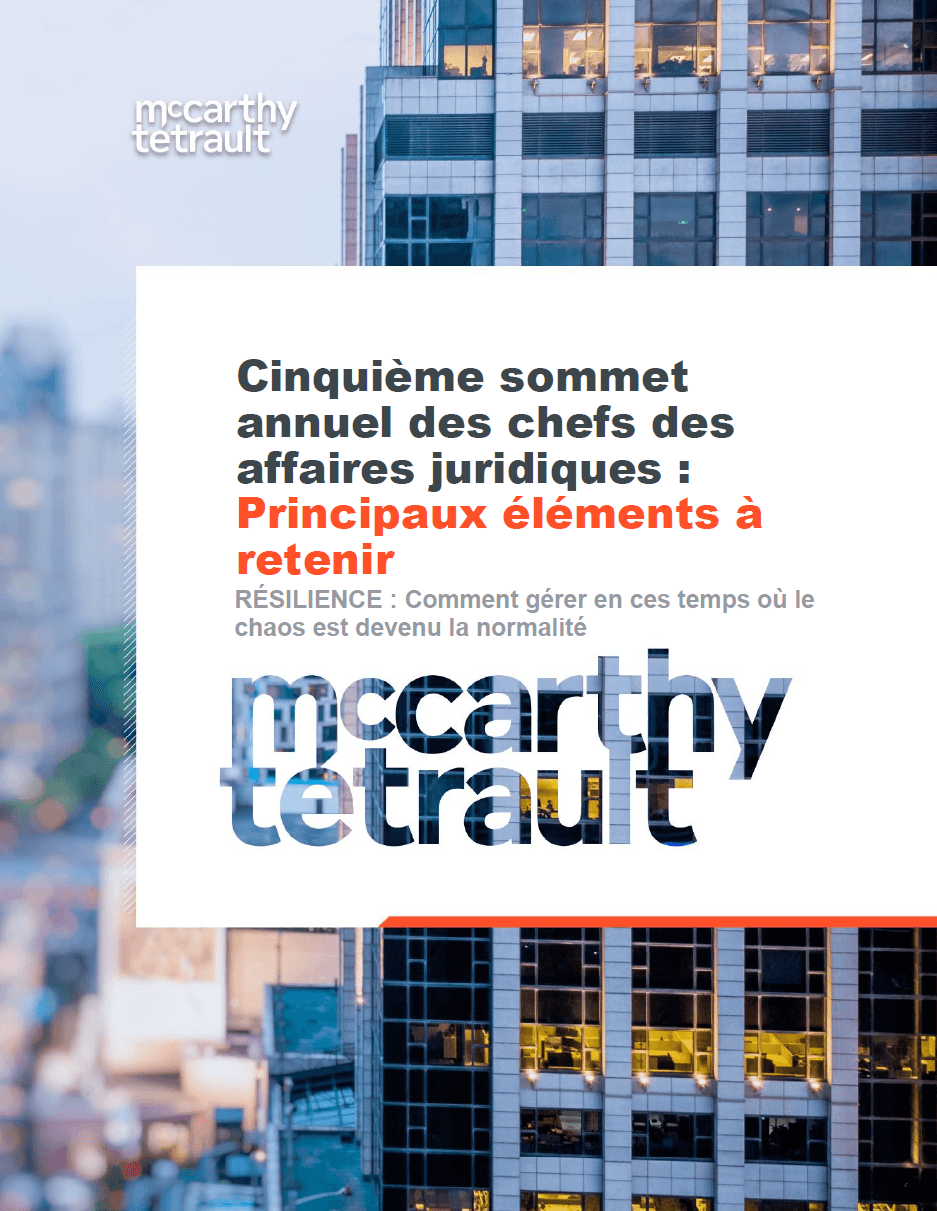 Cinquième sommet annuel des chefs des affaires juridiques : RÉSILIENCE : Comment gérer en ces temps où le chaos est devenu la normalité