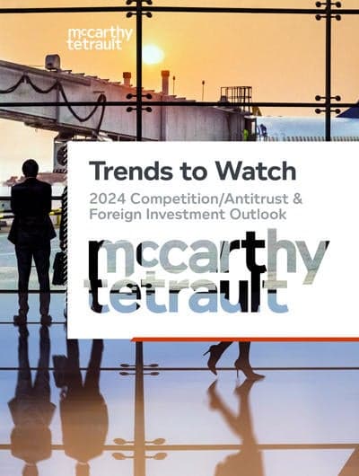 Competition/Antitrust & Foreign Investment Outlook 2024